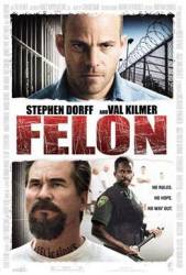 Преступник / Felon 2008