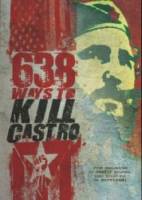 638 способов убить Кастро / 638 Ways to Kill Castro 2006