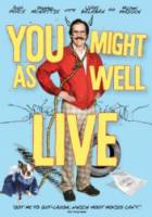 Этот мир не так уж плох / You Might as Well Live 2009