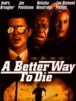 Лучший способ умереть / A Better Way to Die 2000
