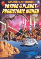 Путешествие на планету доисторических женщин / Voyage to the Planet of Prehistoric Women 1968