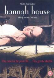 Дом Ханны / Hannah House 2002