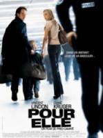Для нее / Всё ради нее / Pour elle 2008