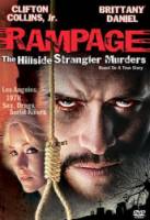 Неистовство: Душители с холмов / Rampage: The Hillside Strangler Murders 2006