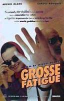 Коварство славы / Grosse fatigue 1994