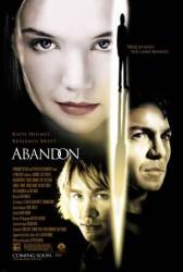 Покинутый / Abandon 2002