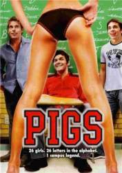 Секс по алфавиту / Pigs 2007