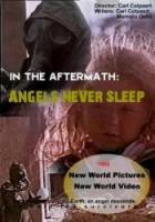 После гибели: ангелы не спят / In The Aftermath: Angels Never Sleep 1988