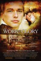 Работа и слава / The Work and the Glory 2004