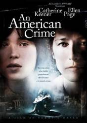 Американское преступление / An American Crime 2007