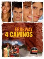 Четыре дороги / Erreway: 4 caminos 2004