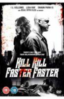Убей-убей быстро-быстро / Kill Kill Faster Faster 2008