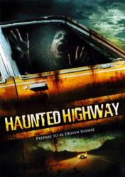 Шоссе призраков / Haunted Highway 2006