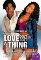 Любовь не стоит ничего / Love Don't Cost a Thing 2003