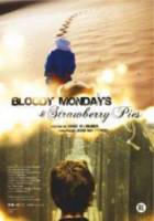 Чертовы понедельники и клубничные пироги / Bloody Mondays & Strawberry Pies 2008