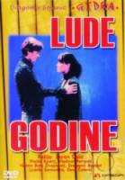 Пришло время любить / Lude godine, II deo 1979