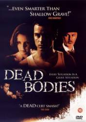 Трупы / Dead Bodies 2003