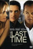 В последний раз / The Last Time 2006