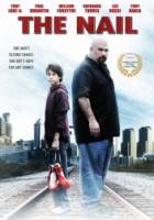 Гвоздь: История Джои Нардоне / The Nail: The Story of Joey Nardone 2009