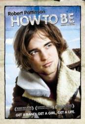 Переходный возраст / How to Be 2008