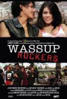 Ну че, рокеры?! / Wassup Rockers 2005