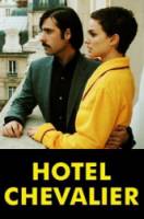 Отель «Шевалье» / Hotel Chevalier 2007