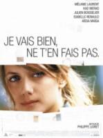 Не волнуйся, у меня всё нормально / Je vais bien, ne t'en fais pas 2006