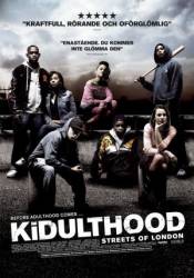Шпана / Kidulthood 2006