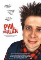 Фил инопланетянин / Phil the Alien 2004