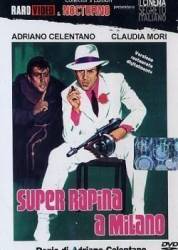 Суперограбление в Милане / Super rapina a Milano 1964