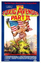 Токсичный мститель 2 / The Toxic Avenger, Part II 1989