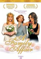 Семейное дело / A Family Affair 2001
