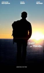 Искусство путешествовать / The Art of Travel 2008