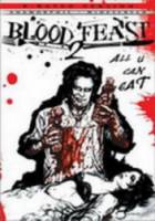 Кровавый пир 2: Всё, что ты сможешь съесть / Blood Feast 2: All U Can Eat 2002