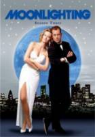 Детективное агентство "Лунный свет" / 3 сезон / Moonlighting 1985
