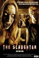 Бойня / The Slaughter 2006