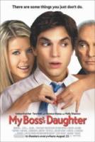 Дочь моего босса / My Boss's Daughter 2003