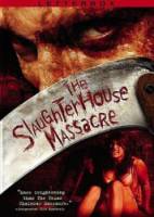 Резня на скотобойне / The Slaughterhouse Massacre 2005