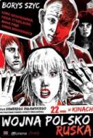 Польско-русская война / Wojna polsko-ruska 2009