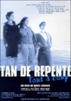 Так внезапно / Tan de repente 2002