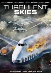 Тревожные небеса / Turbulent Skies 2010