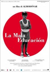 Дурное воспитание / La mala educación 2004
