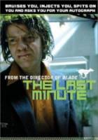 В последний момент / The Last Minute 2001