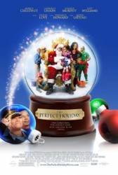 Идеальное Рождество / The Perfect Holiday 2007