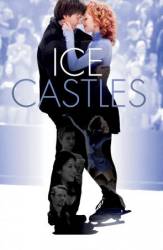 Ледяные замки / Ice Castles 2010