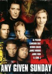 Каждое воскресенье / Any Given Sunday 1999