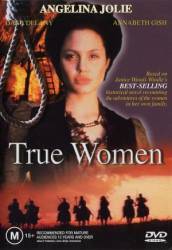 Настоящая женщина / True Women 1997
