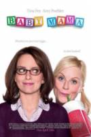 Ой, мамочки / Baby Mama 2008
