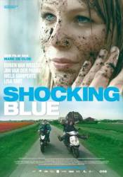 Шокирующие в голубом / Shocking Blue 2010