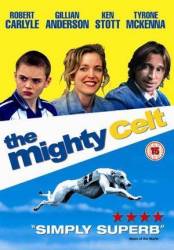 Могучий кельт / The Mighty Celt 2005
